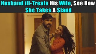 Husband illTreats His Wife See How She Takes A Stand  Rohit R Gaba [upl. by Atsirt]