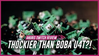 The THOCKIEST Tactile  Anubis Switch Review [upl. by Eedya]