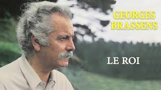 Georges Brassens  Le roi Audio Officiel [upl. by Ahsieym]