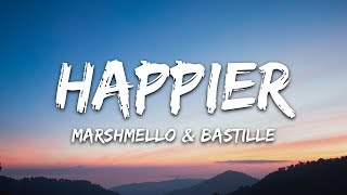 Marshmello Bastille  Happier Lyrics [upl. by Bullis]