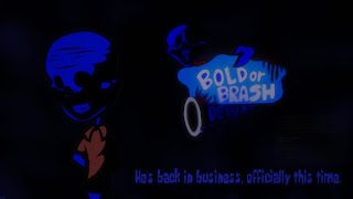 DEMO OUT Bold Or Brash Deluxe  Official Trailer [upl. by Daniella787]