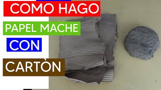 Papel mache hecho con cartón How to make Paper Mache with CARDBOARD [upl. by Rimidalb330]