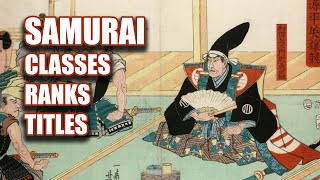 Classes Ranks and Titles of Feudal Japan Kamakura and Muromachi Periods [upl. by Wier]