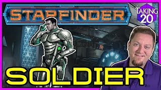 Starfinder Classes Soldier  How to Play Starfinder  Taking20 [upl. by Aropizt656]