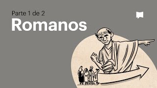 Resumen del libro de Romanos un panorama completo animado parte 1 [upl. by Oyek]