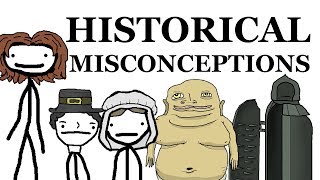 Historical Misconceptions For You to Bring Up during Family Dinner [upl. by Anyotal]