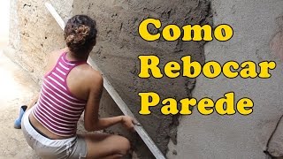 COMO REBOCAR PAREDE  How to tow wall  DIY  Paloma Cipriano [upl. by Mariska]