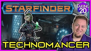 Starfinder Classes Technomancer  How to Play Starfinder  Taking20 [upl. by Darcy167]