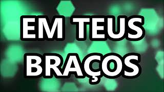 Em Teus Braços  Laura Souguellis LETRA [upl. by Idelia]