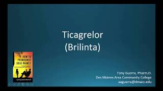 CC How to Pronounce ticagrelor Brilinta Backbuilding Pharmacology [upl. by Lertnahs]