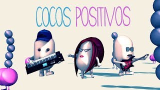 Los Mitocondrios  Cocos Positivos [upl. by Emmerich]