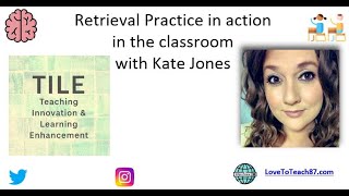 Retrieval Practice In Action In The Classroom by Kate Jones [upl. by Anairb]