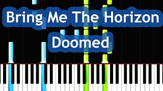 Bring Me The Horizon  Doomed Piano Tutorial [upl. by Nnylsoj]