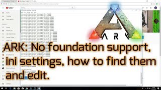 Ark Survival Evolved No foundation support ini settings how to find the ini folder and edit [upl. by Neelon464]