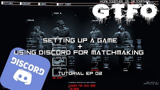 GTFO For beginners  Setting up a game amp using Discord for matchmaking  EP02 [upl. by Karon]