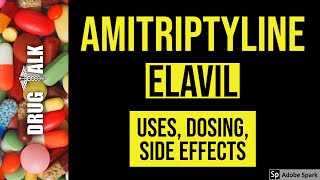 Amitriptyline Elavil  Uses Dosing Side Effects [upl. by Norri420]