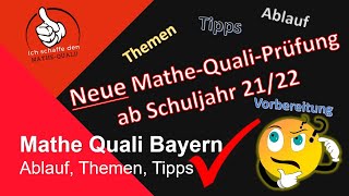 Ablauf der neuen Mathe Quali Prüfung Bayern gültig ab SJ 202122 [upl. by Kyred]