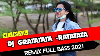 Dj Gratatata Ratatata Viral TikTok Remix Terbaru 2021 Full Bass [upl. by Cima]