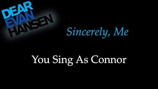 Dear Evan Hansen  Sincerely Me  KaraokeSing With Me You Sing Connor [upl. by Hiltan]