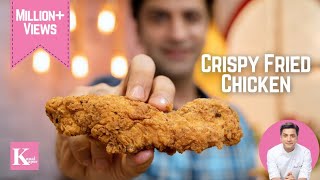 Crispy Fried Chicken Recipe  How to make KFC at Home  Chef Kunal Kapur Recipes [upl. by Ahsimal]