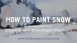 How to Paint an Impressionistic Snowscene in Acrylics  Part 1 of 2 HD [upl. by Amadas589]