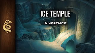 Ice Temple  Fantasy Ambience  1 Hour [upl. by Hceicjow411]