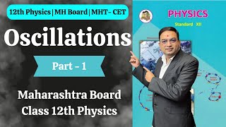 Oscillations  Class 12th Physics  Part 1 [upl. by Enuj]