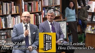 Steven Levitsky amp Daniel Ziblatt quotHow Democracies Diequot [upl. by Iruyas]