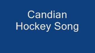 Canadian Hockey Song [upl. by Phelgon]