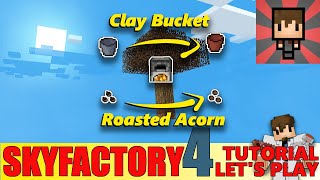 SKYFACTORY 4  EP04 ROASTED ACORN CLAY BUCKET amp WOODEN CAULDRON HELPTUTORIAL [upl. by Helfand9]