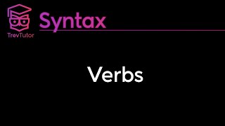 Syntax Verbs and Their Grammatical Properties [upl. by Luckett170]