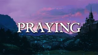 Kesha  Praying LyricsLyrics Video [upl. by Judah728]