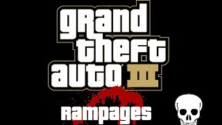 Grand Theft Auto 3 all rampages PC UNCUT [upl. by Akiehs]