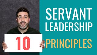 10 Principles of SERVANT LEADERSHIP [upl. by Nella]