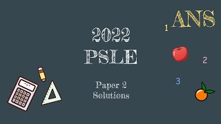 Solution  PSLE 2022  Paper 2 [upl. by Aniloj334]