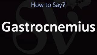 How to Pronounce Gastrocnemius CORRECTLY [upl. by Ennovehc805]