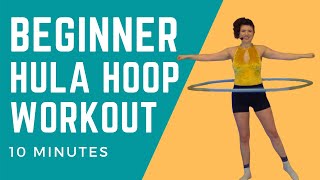 Hula Hoop Workout 10 minute Beginner workout  Start your Hoop fitness journey [upl. by Daugherty929]