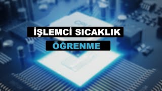 İşlemci CPU Sıcaklığına Nasıl Bakılır [upl. by Valida]