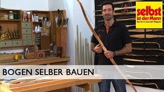 Bogen selber bauen [upl. by Anekahs245]