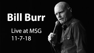 Bill Burr  Live at Madison Square Garden 2018 [upl. by Tarton]