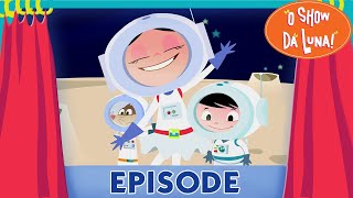 Earth To Luna Luna’s Lunar Quest  Full Episode 09  First Season [upl. by Aleirbag434]