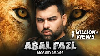 Abal Fazl  Mesum Abbas Nohay 2021  Muharram  Noha Hazrat Abbas [upl. by Etolas]