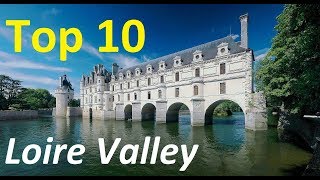 Top 10 best chateaux to visit in the Loire Valley of France  Loire Valley Castles [upl. by Ensoll715]