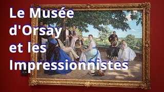 Musée dOrsay et les Impressionnistes [upl. by Ahsauqal456]