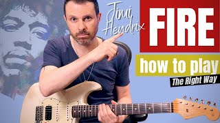 FIRE  how to play it the right way Jimi Hendrix guitar Lessontutorial [upl. by Ellenwahs]