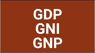 GDP GNP GNI [upl. by Jordana51]