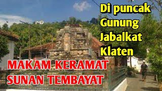 MAKAM KERAMAT SUNAN TEMBAYAT Klaten Jawa Tengah [upl. by Derril]