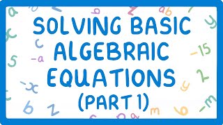 GCSE Maths  How to Solve Algebraic Equations Part 1 of 3 43 [upl. by Ettennal]