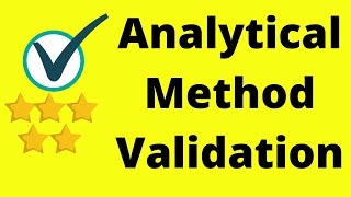 Analytical Method Validation [upl. by Ellehcan]