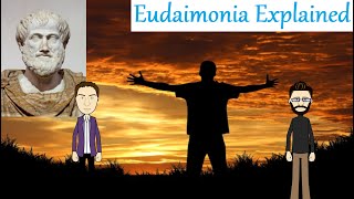 Aristotles Eudaimonia Explained [upl. by Ecnarret118]